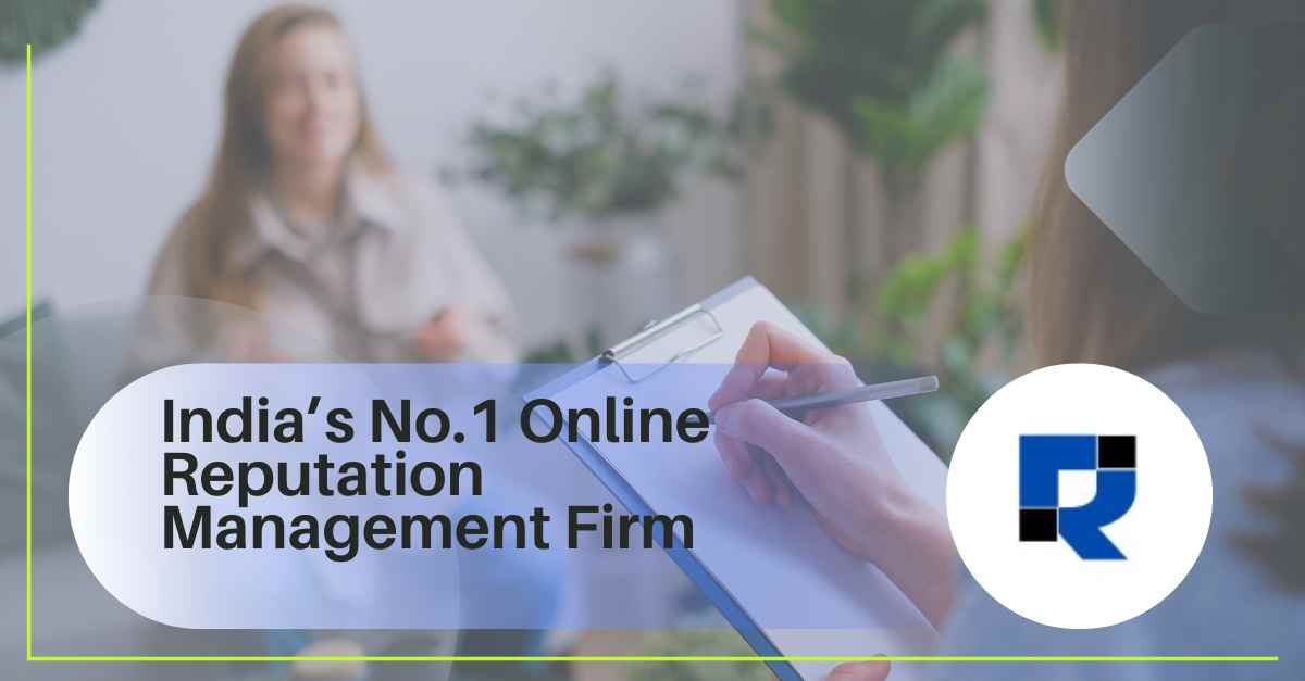 ReputaForge India’s #1 Online Reputation Management Services Provider