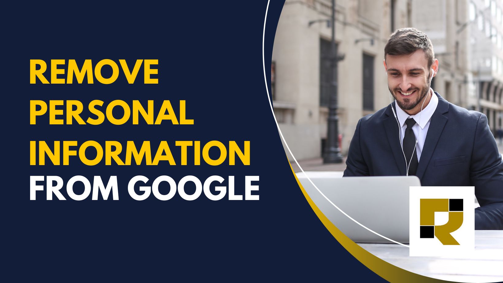 How to Remove Personal Information from Google Search Results