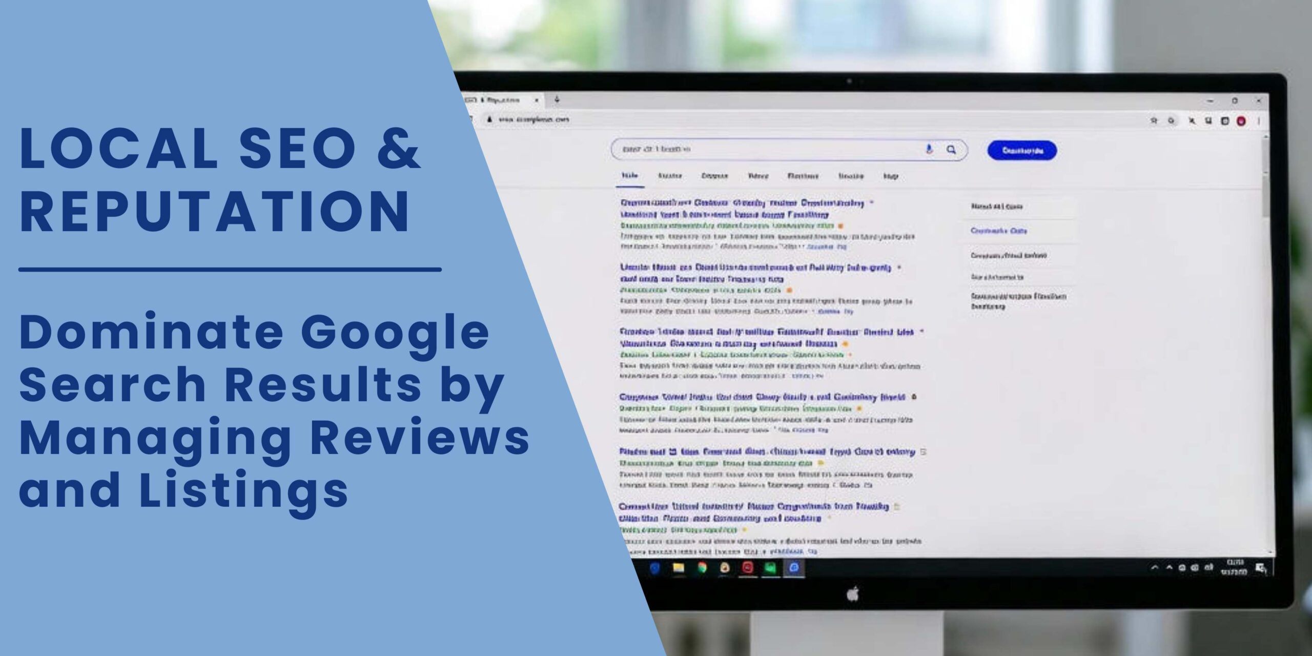 Local SEO & Reputation How to Dominate Google Search Results by Managing Reviews and Listings