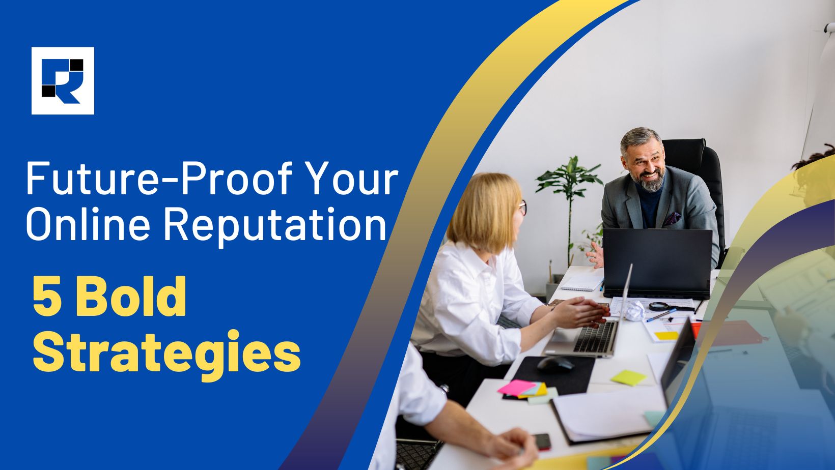 Future-Proof Your Internet Reputation 5 Bold Strategies for the Post-Privacy Era