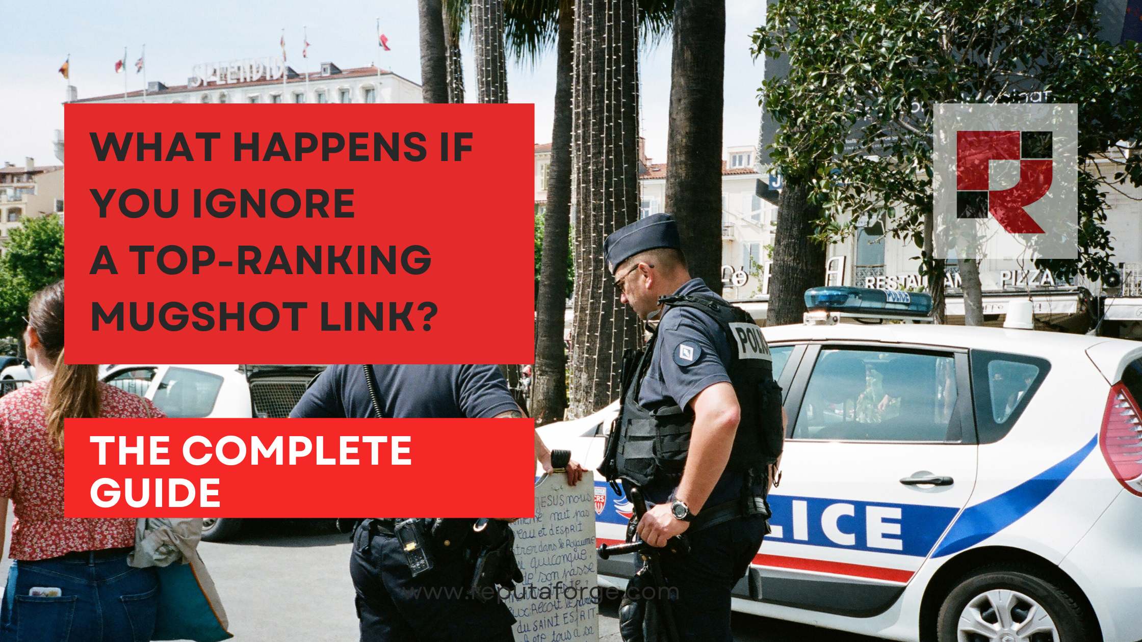 What Happens If You Ignore a Top-Ranking Mugshot Link? The Complete Guide
