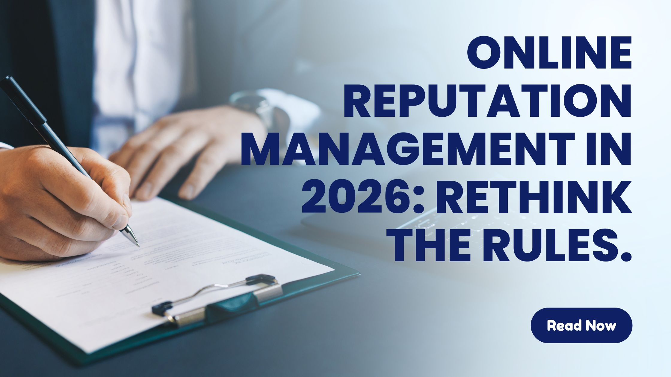Online Reputation Management in 2026 Why the Old Playbook Doesn't Work Anymore