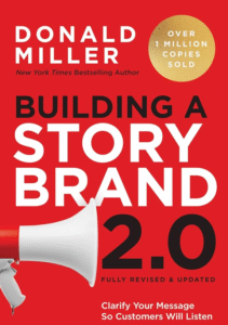 Building a StoryBrand by Donald Miller
